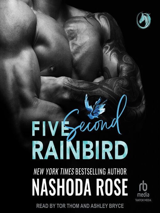 Title details for Five Second Rainbird by Nashoda Rose - Available